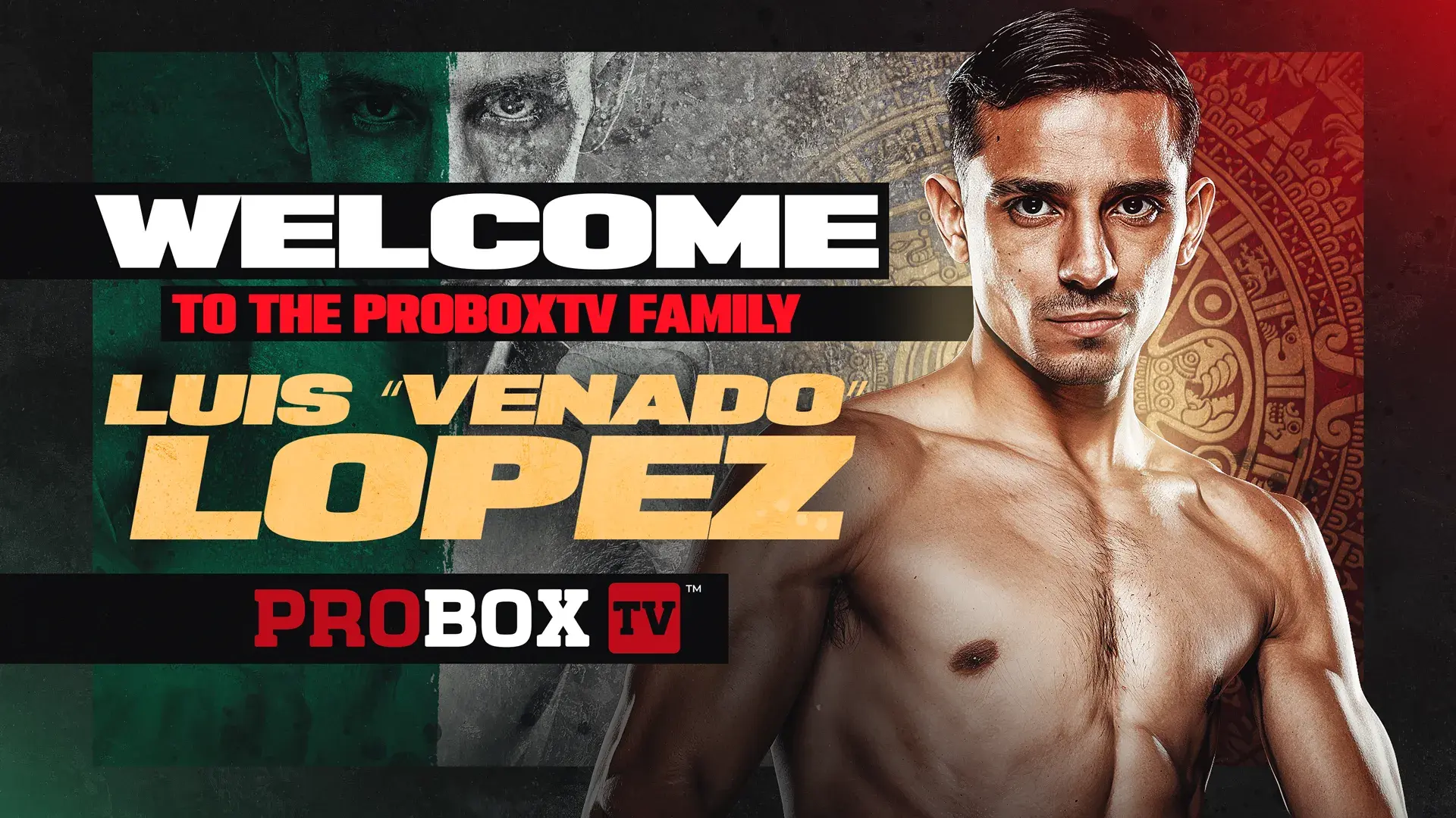 Luis Alberto Lopez welcome to ProBox TV family.