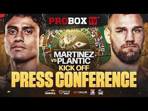Thumbnail for ProboxTV: Lester Martinez vs Luka Plantic Kick-Off Press Conference